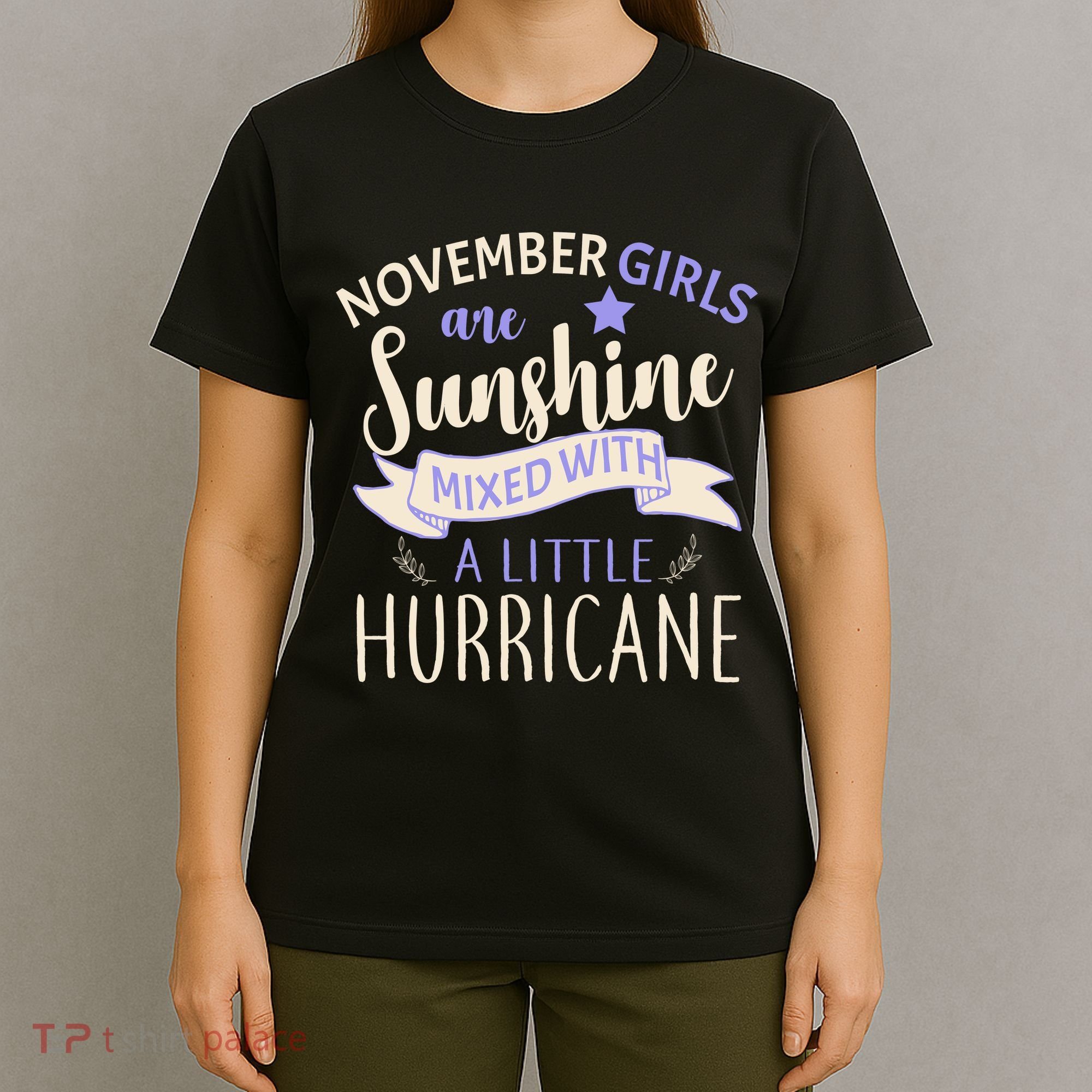 November Girls Are Sunshine Mixed With Hurricane T-Shirt