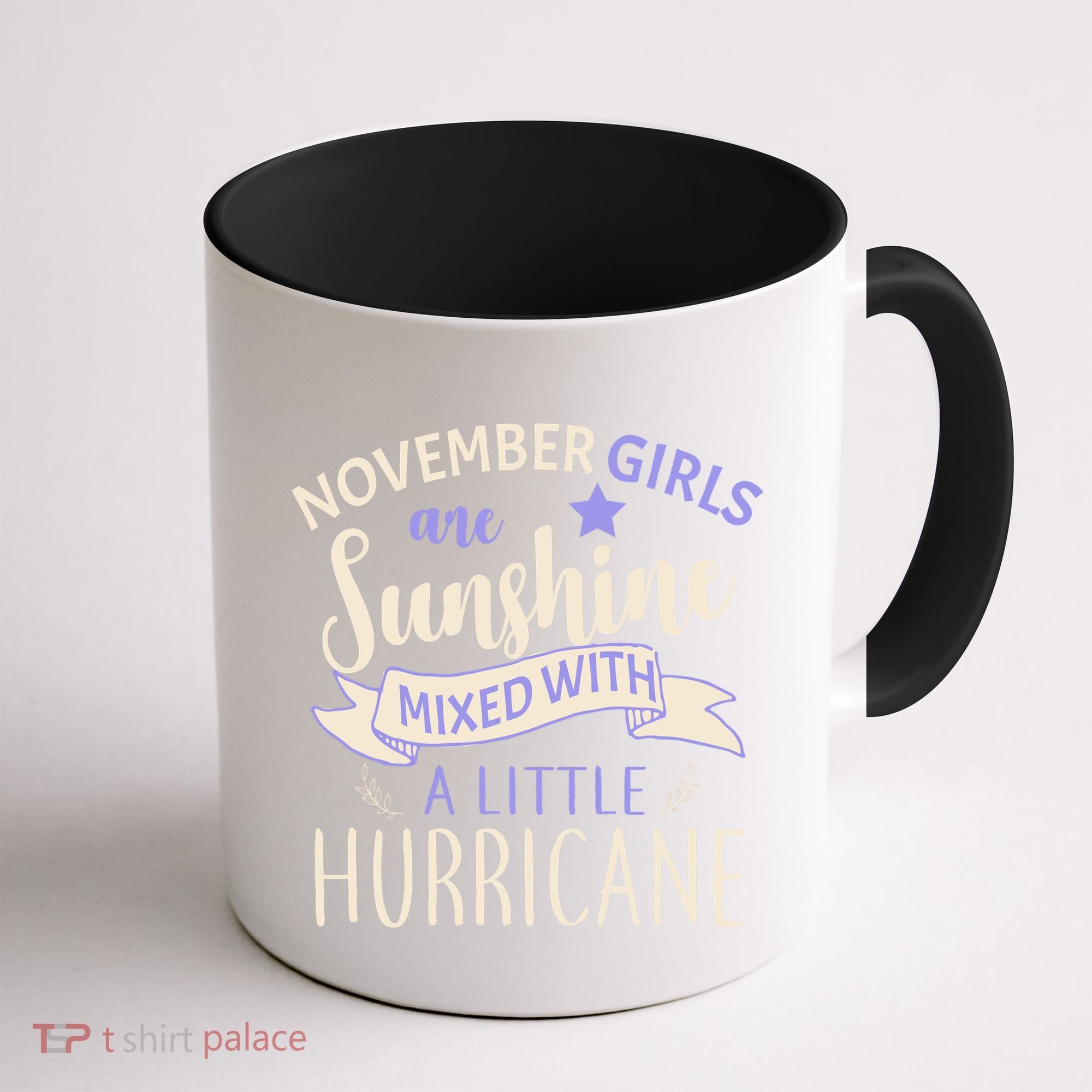 November Girls Are Sunshine Mixed With Hurricane Coffee Mug