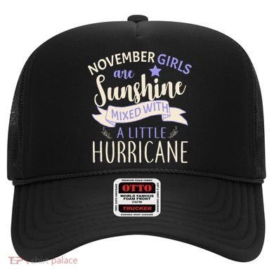November Girls Are Sunshine Mixed With Hurricane Hat