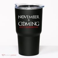 November is Coming Elect Conservatives Election Tumbler thumb 0