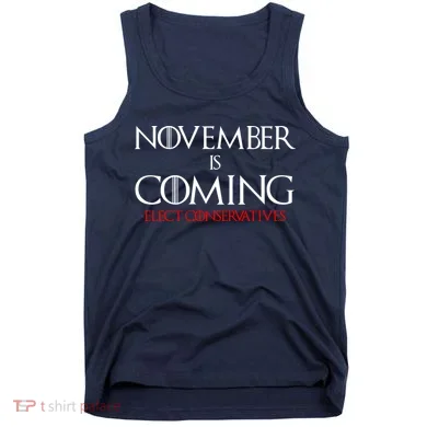 November is Coming Elect Conservatives Election Tank Top