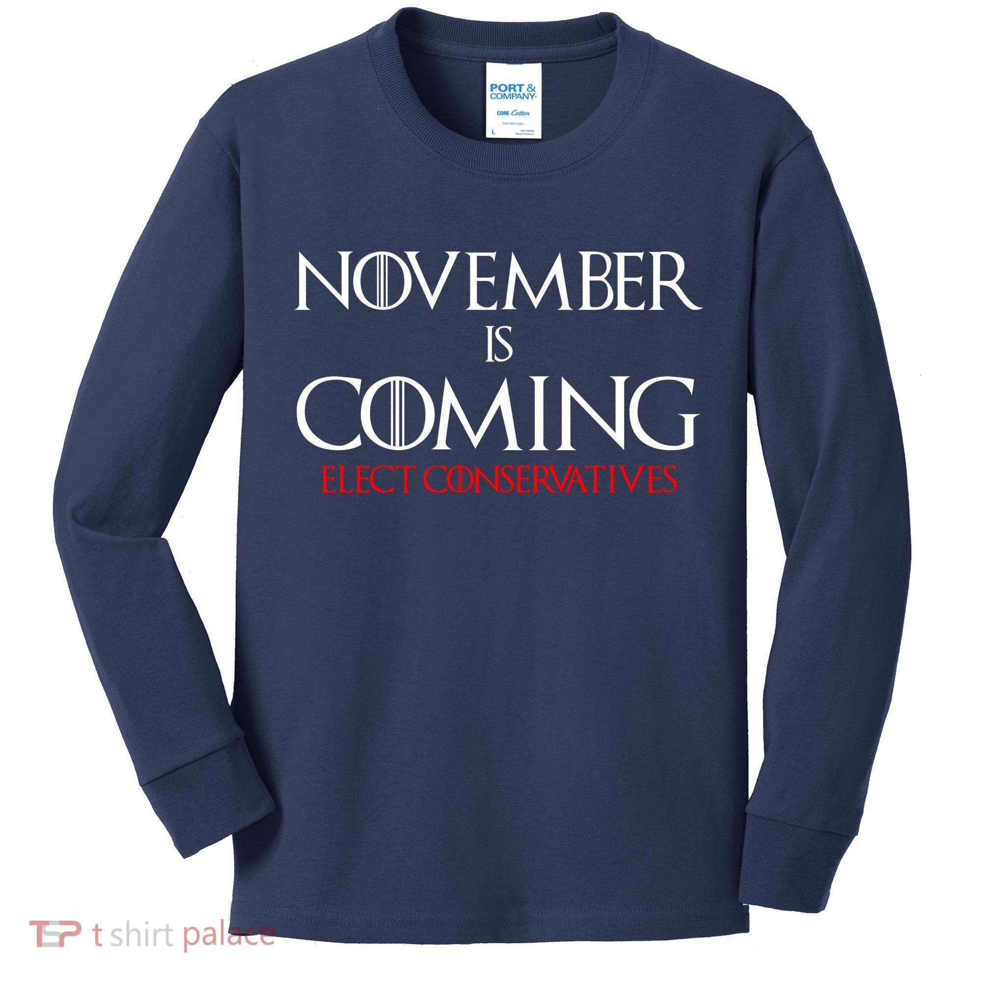 November is Coming Elect Conservatives Election Kids Long Sleeve Shirt