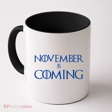 November is Coming Election Coffee Mug