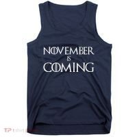 November is Coming Election Tank Top thumb 0
