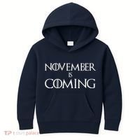 November is Coming Election Kids Hoodie thumb 0