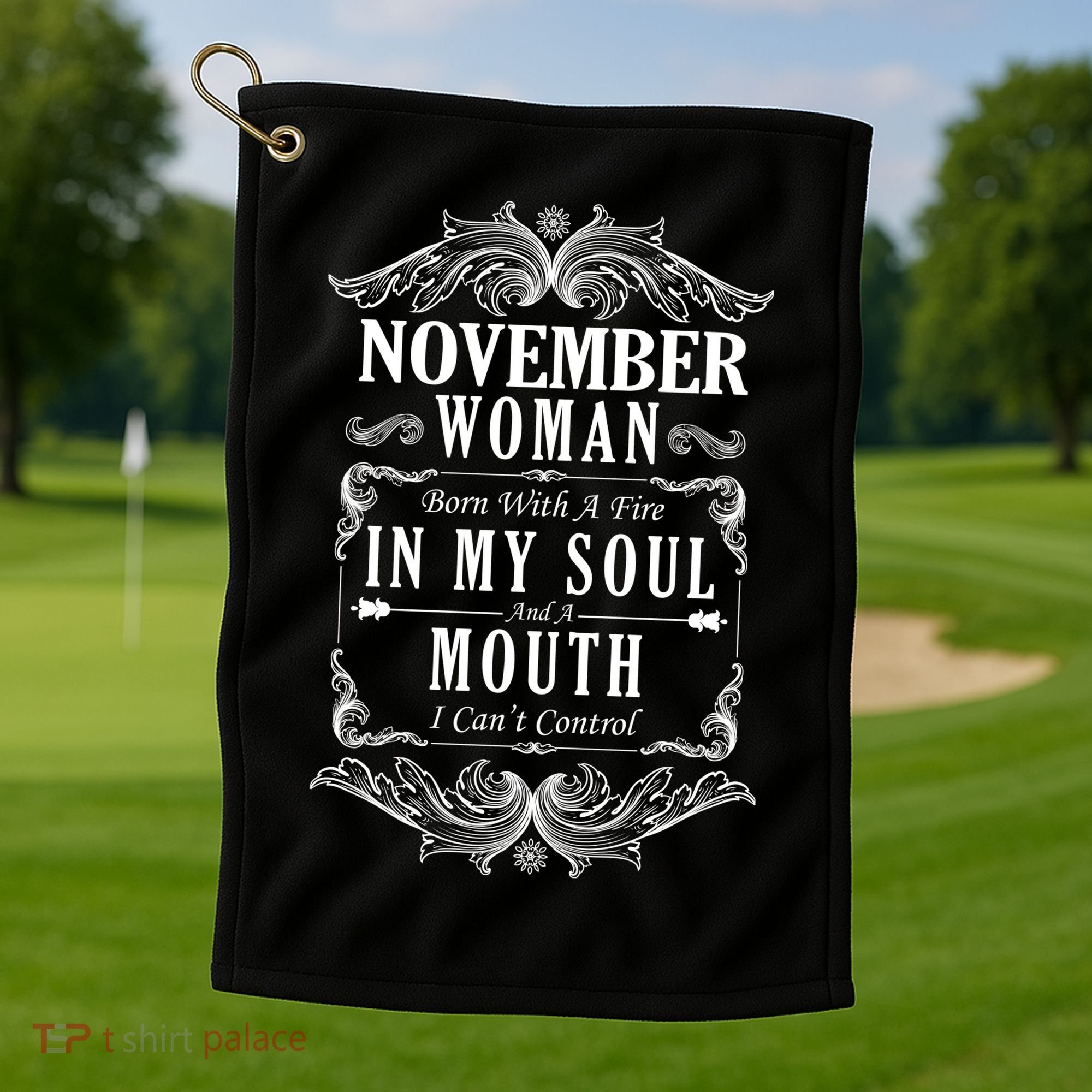 November Woman Funny Birthday Golf Towel
