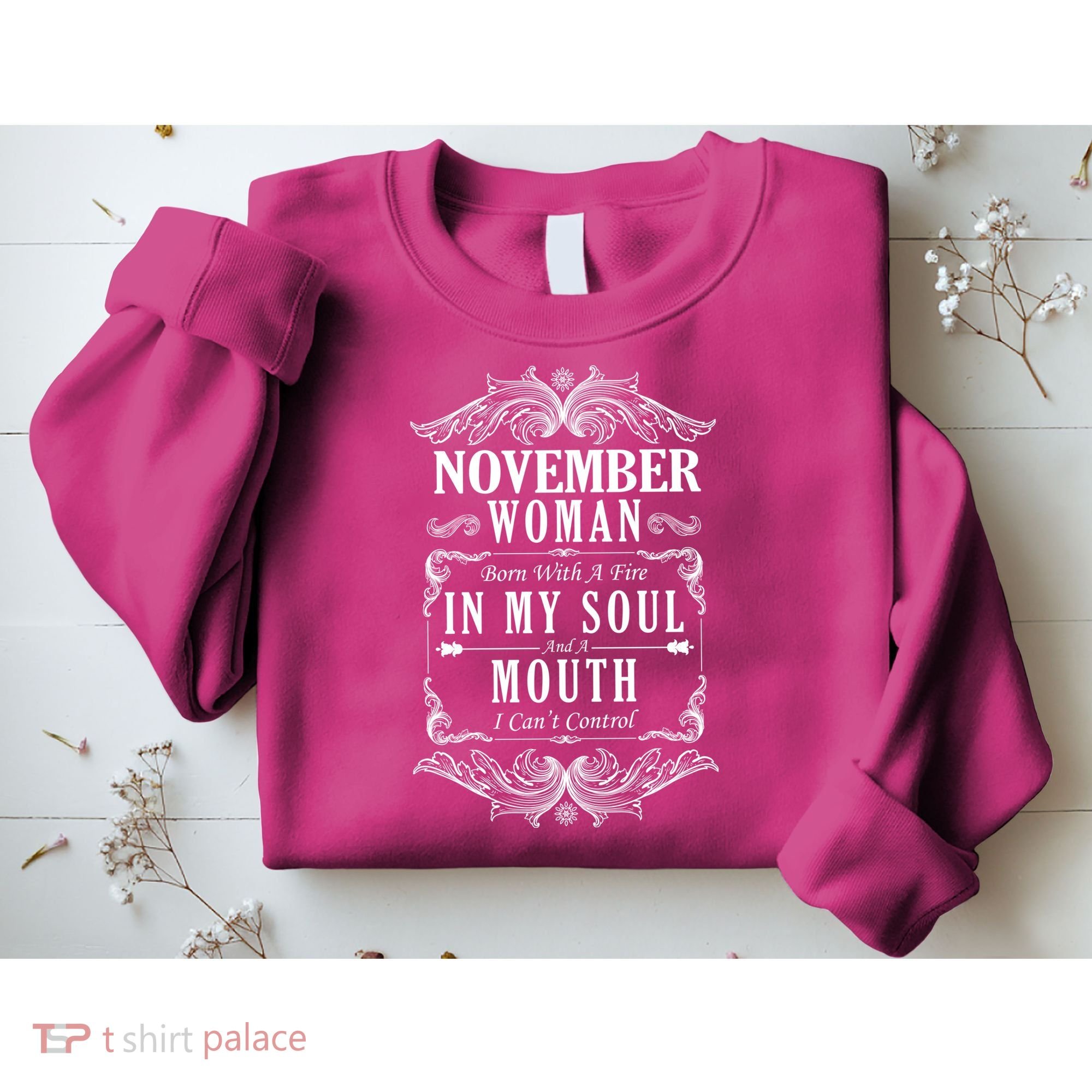 November Woman Funny Birthday Sweatshirt