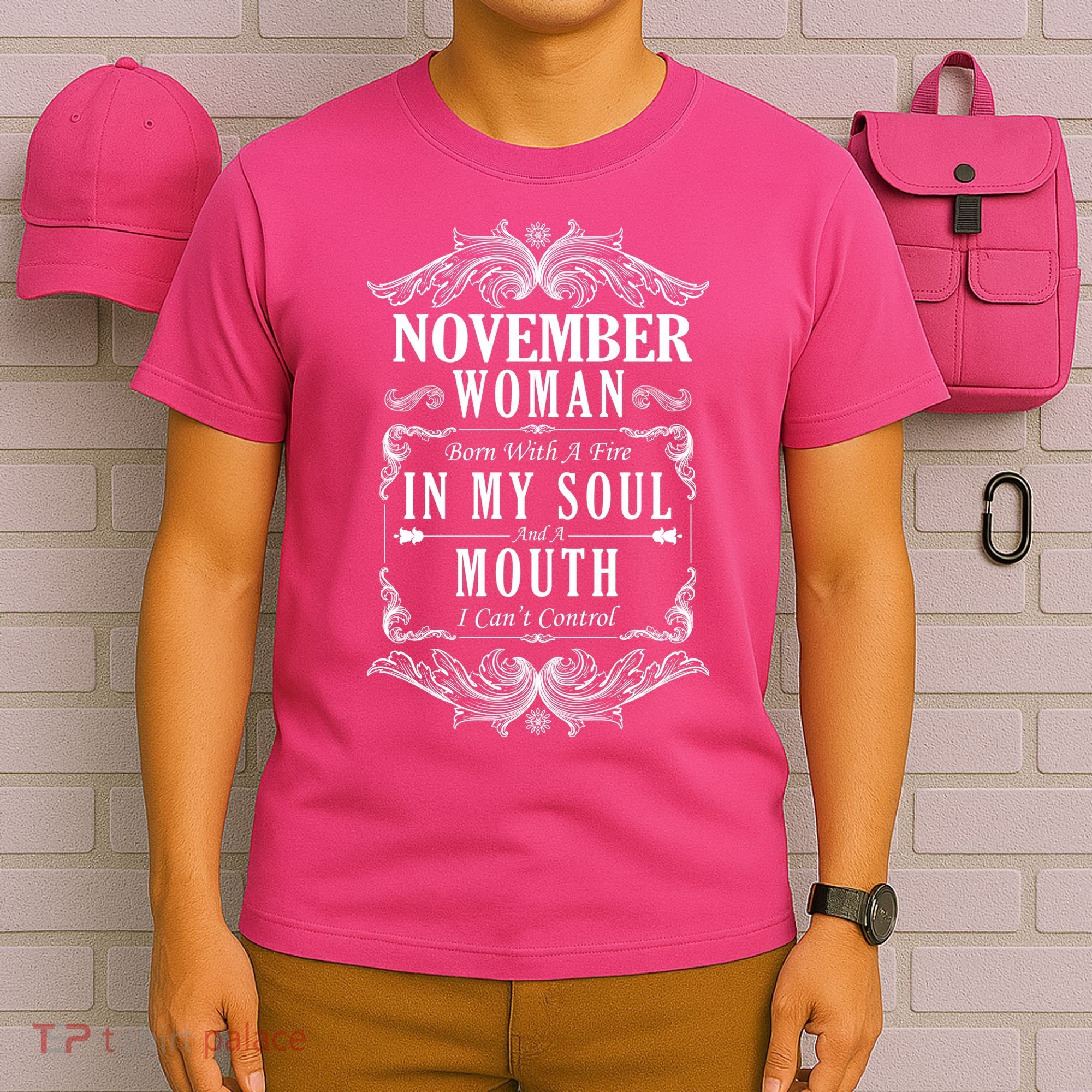 November Woman Funny Birthday T-Shirt