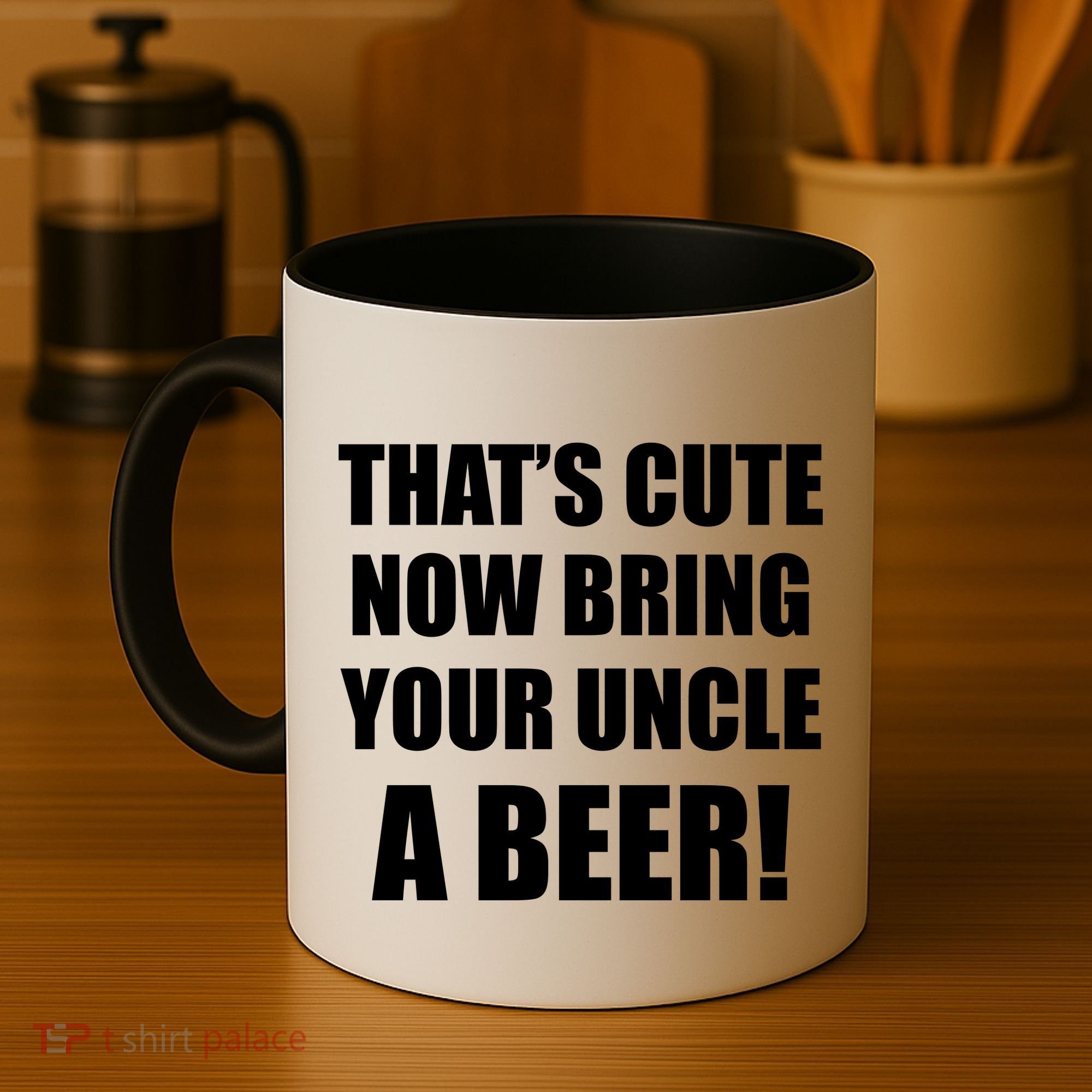 Now Bring Your Uncle a Beer Coffee Mug