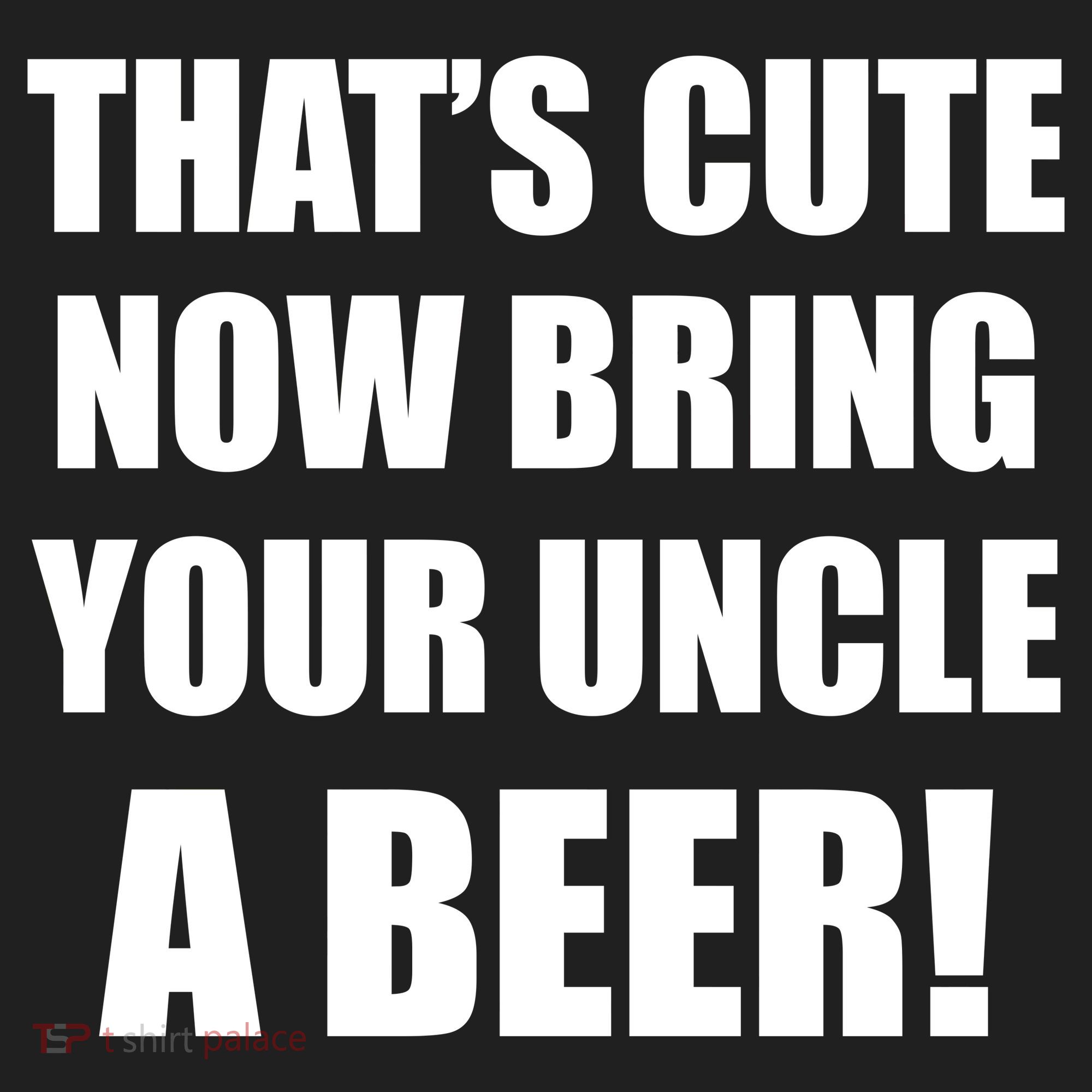 Now Bring Your Uncle a Beer Tumbler