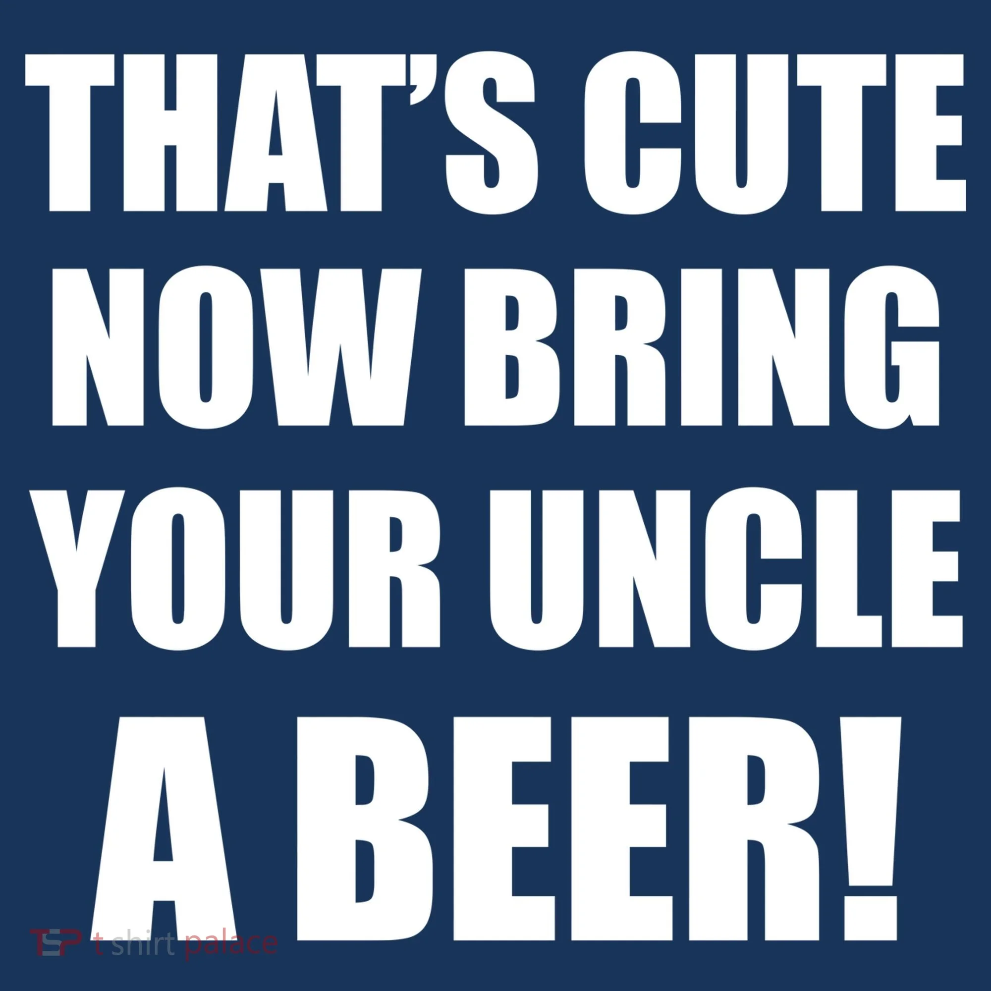 Now Bring Your Uncle a Beer Doggie Tank