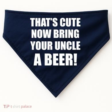 Now Bring Your Uncle a Beer USA-Made Doggie Bandana