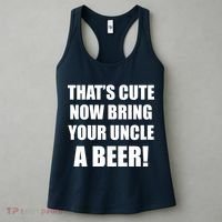 Now Bring Your Uncle a Beer Women's Tank Top thumb 3