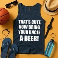 Now Bring Your Uncle a Beer Tank Top thumb 4