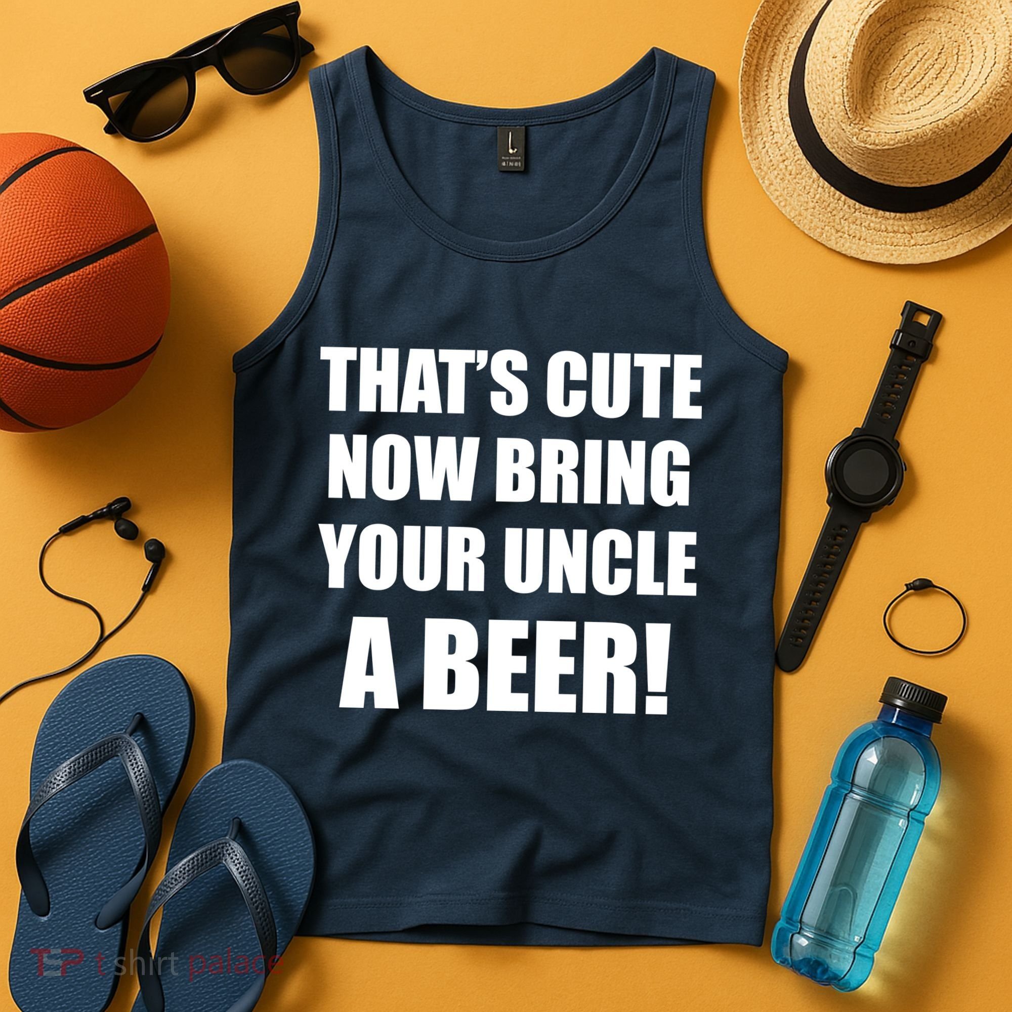 Now Bring Your Uncle a Beer Tank Top