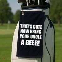 Now Bring Your Uncle a Beer Golf Towel thumb 2