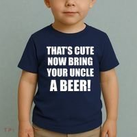 Now Bring Your Uncle a Beer Toddler T-Shirt thumb 2