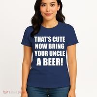 Now Bring Your Uncle a Beer Women's T-Shirt thumb 4
