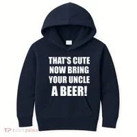 Now Bring Your Uncle a Beer Kids Hoodie thumb 0