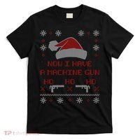 Now I Have A Machine Gun Ho HJo Ho X-Mas T-Shirt thumb 0