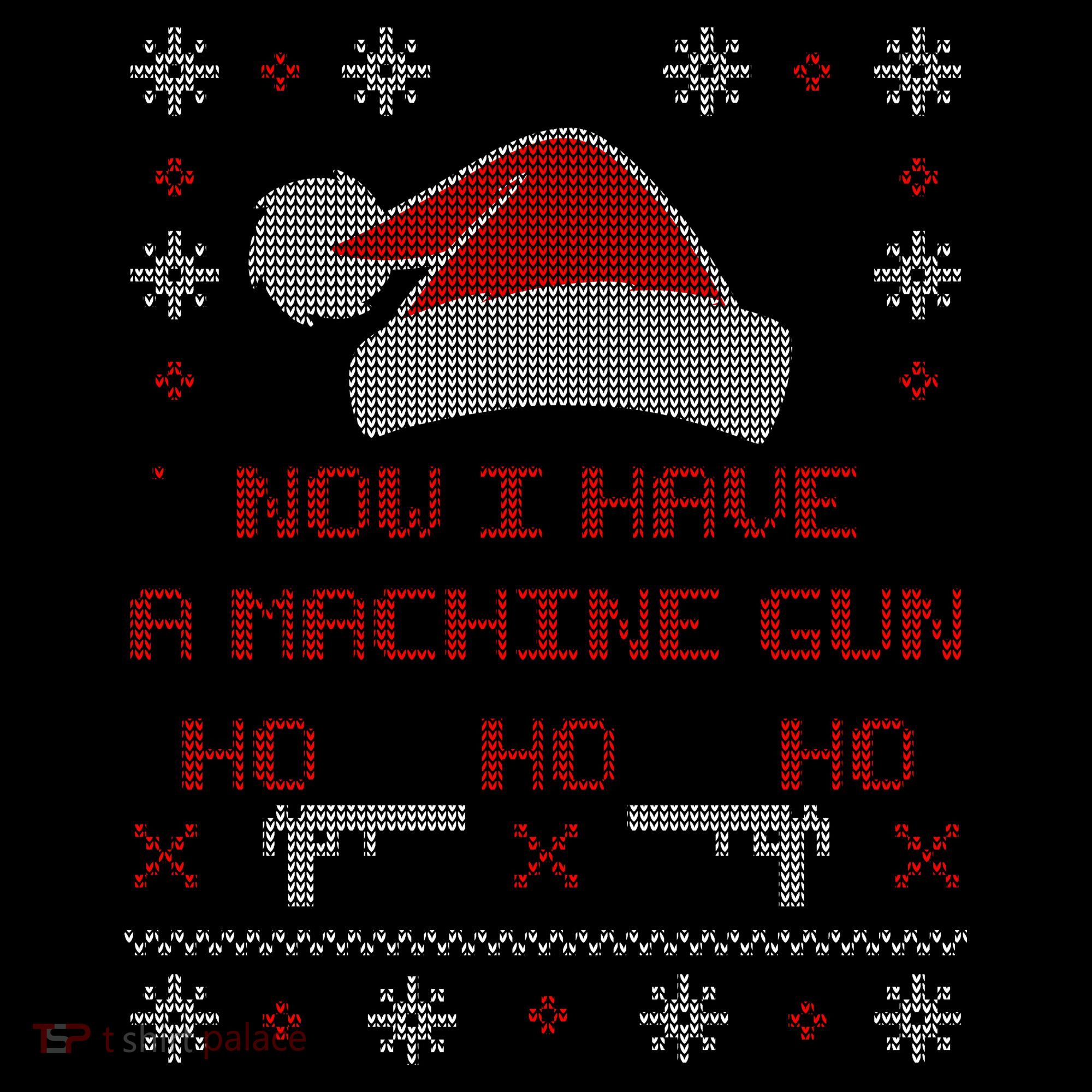 Now I Have A Machine Gun Ho HJo Ho X-Mas T-Shirt