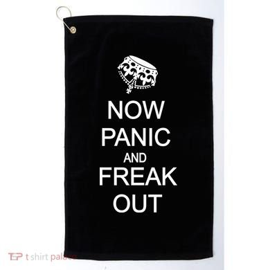 Now Panic and Freak Out Golf Towel
