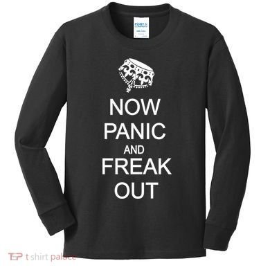Now Panic and Freak Out Kids Long Sleeve Shirt