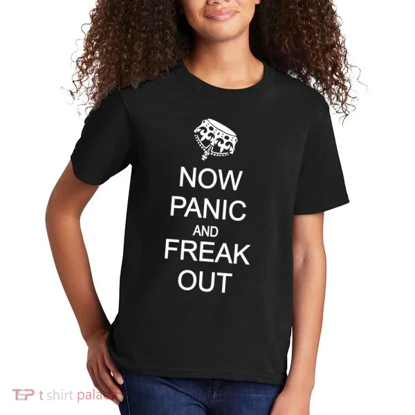 Now Panic and Freak Out Kids T-Shirt