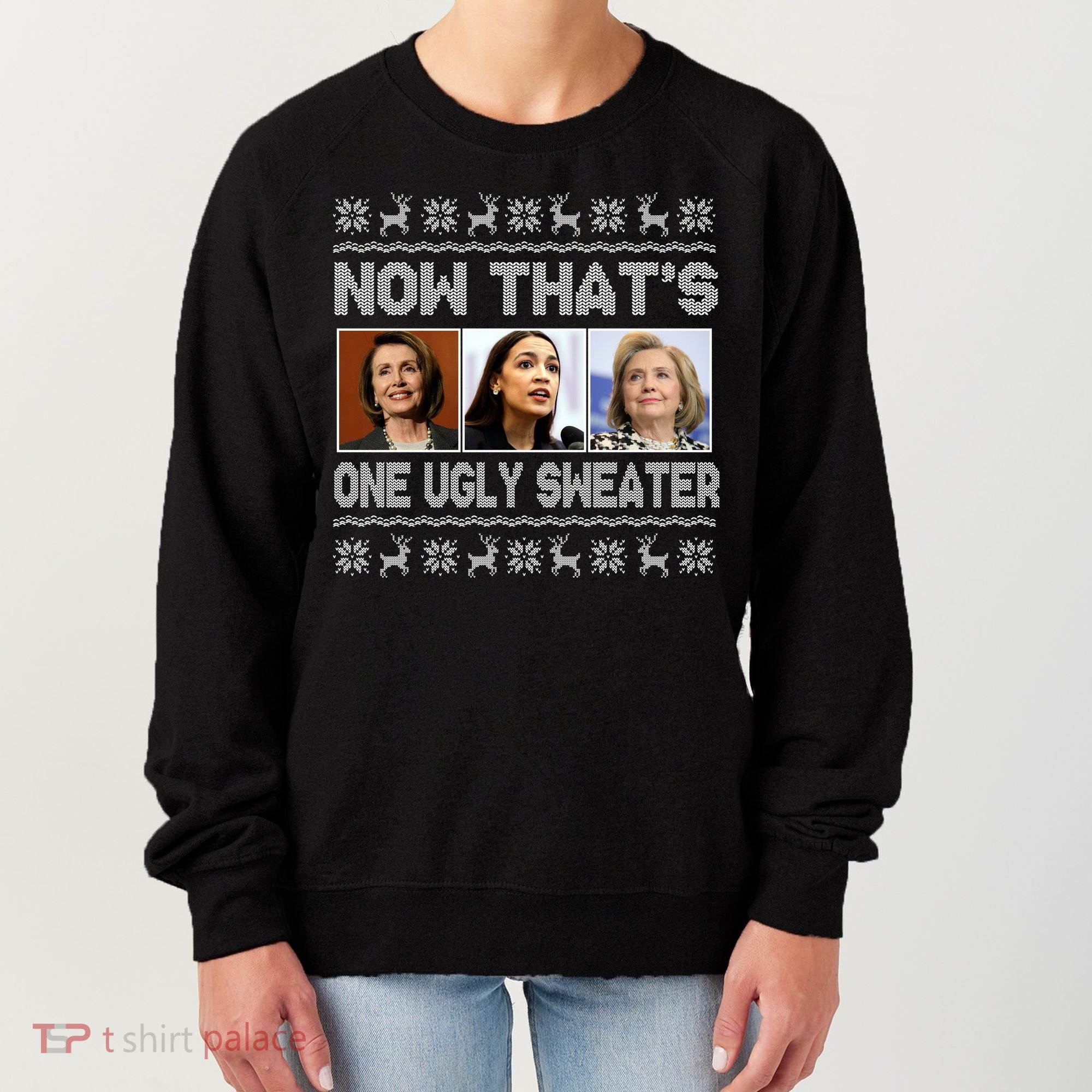 Now That's One Ugly Christmas Sweater Women's Sweatshirt