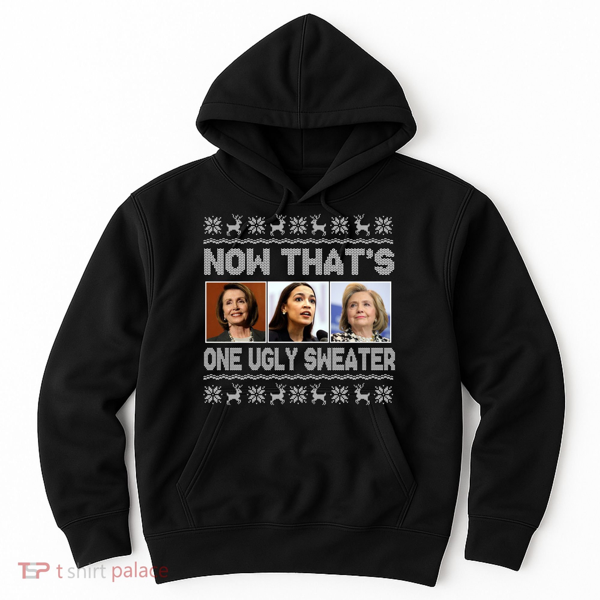 Now That's One Ugly Christmas Sweater Hoodie