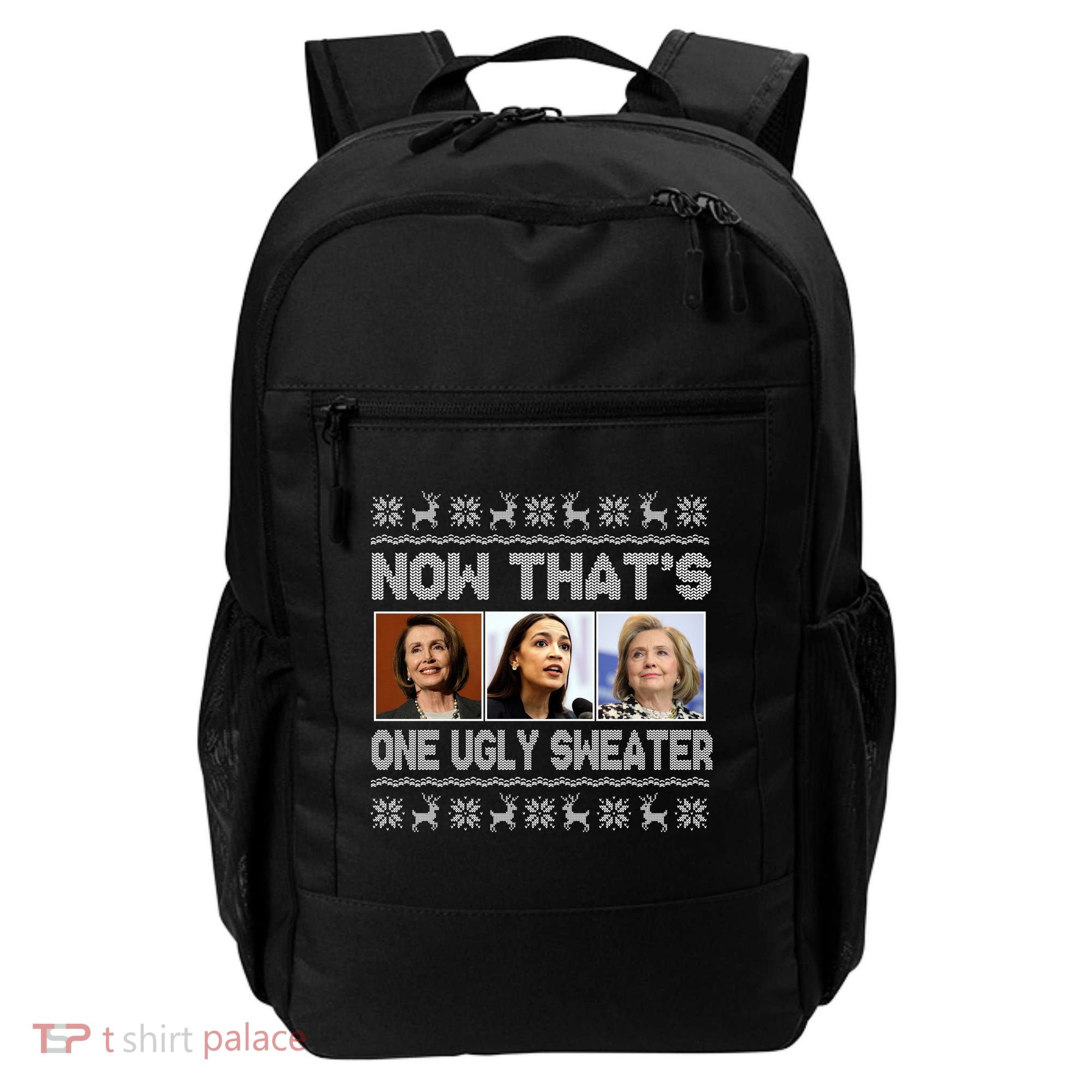 Now That's One Ugly Christmas Sweater Backpack