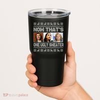 Now That's One Ugly Christmas Sweater Tumbler thumb 2