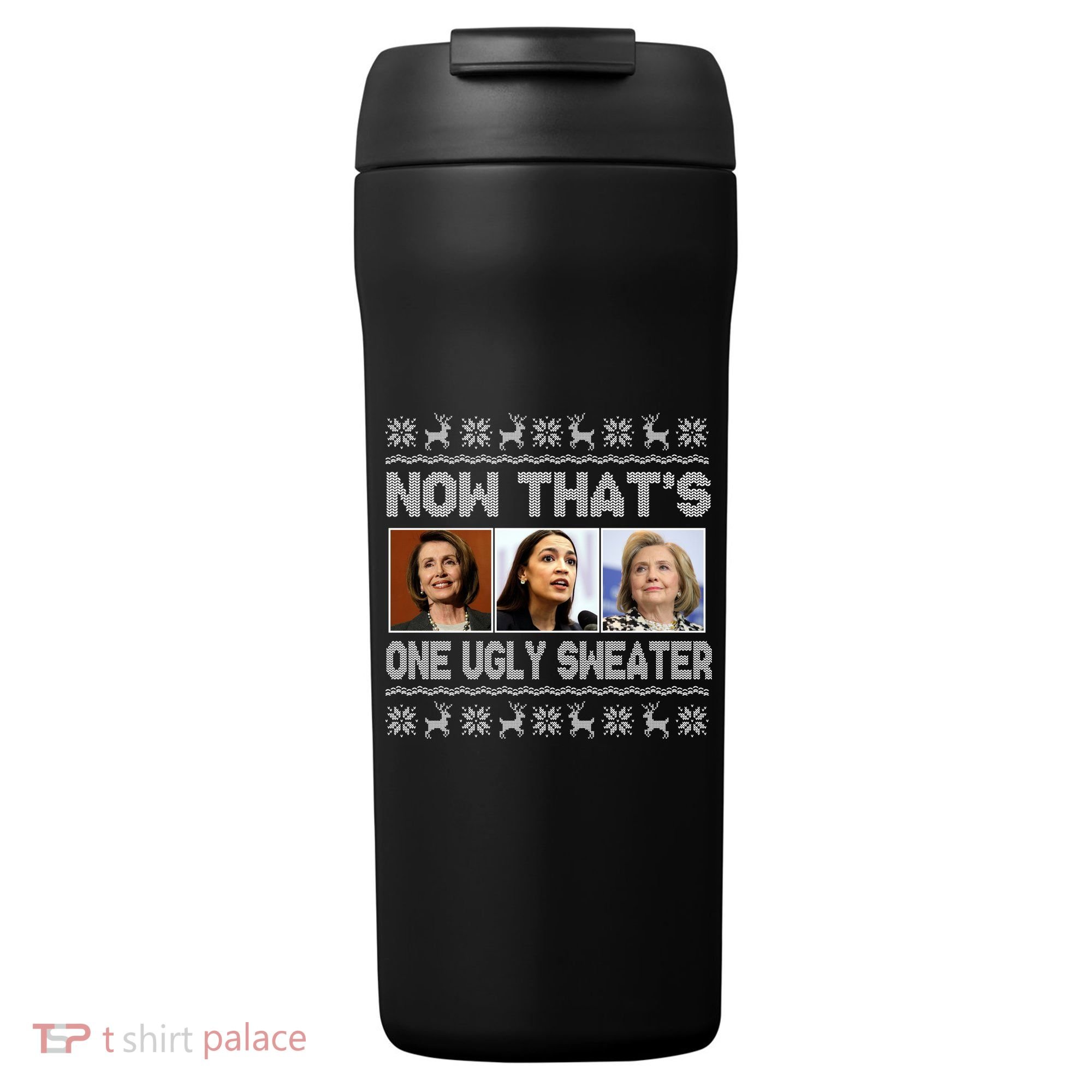 Now That's One Ugly Christmas Sweater 24oz Duet Stainless Steel Tumbler
