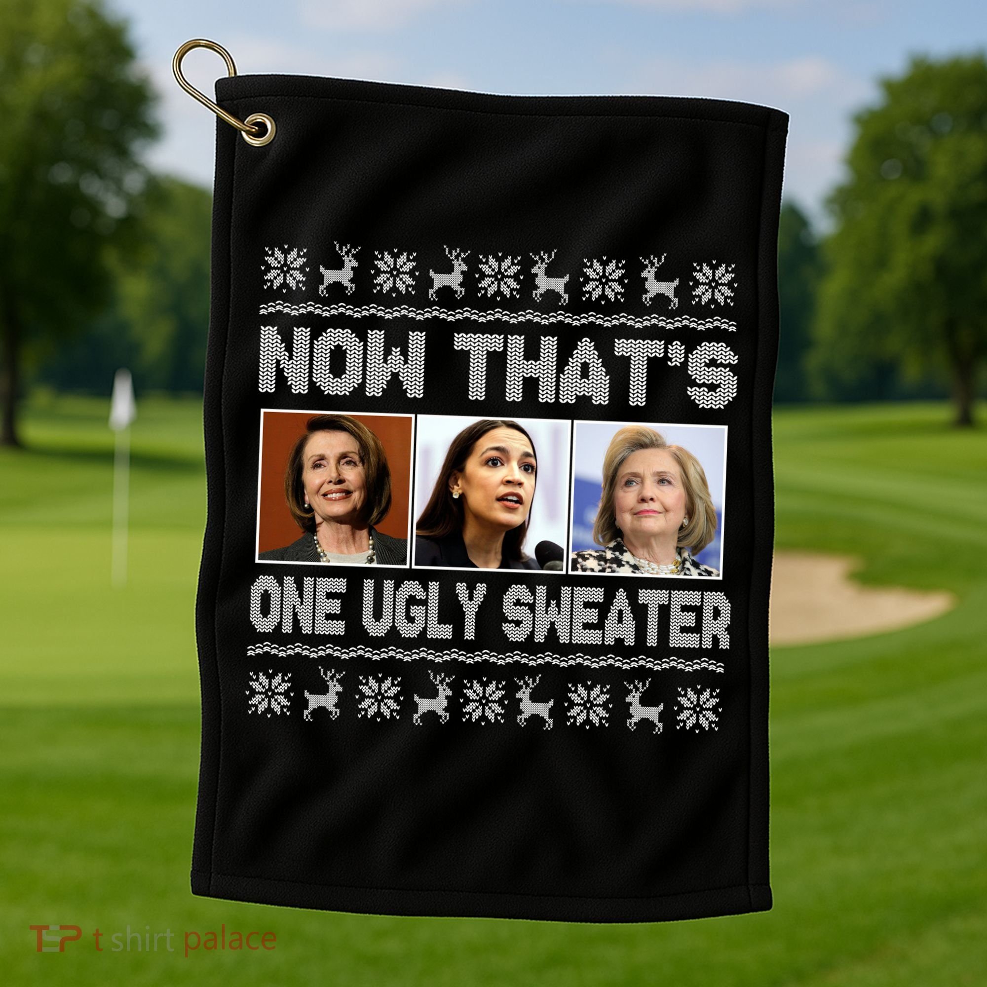 Now That's One Ugly Christmas Sweater Golf Towel