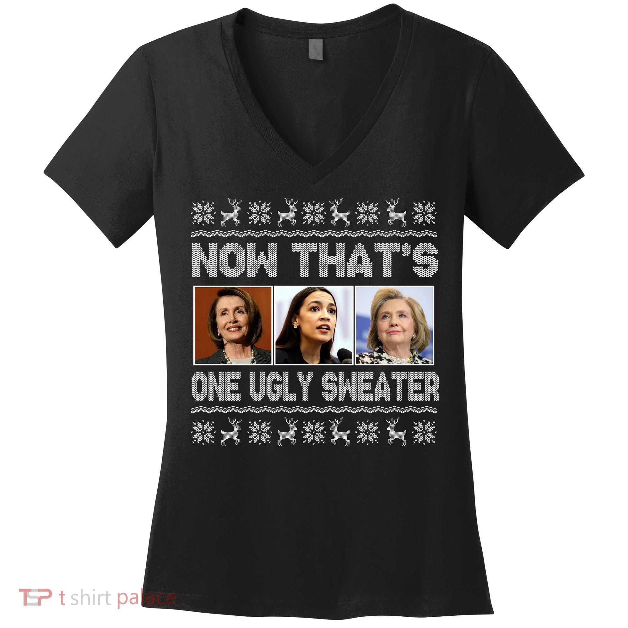 Now That's One Ugly Christmas Sweater Women's V-Neck T-Shirt