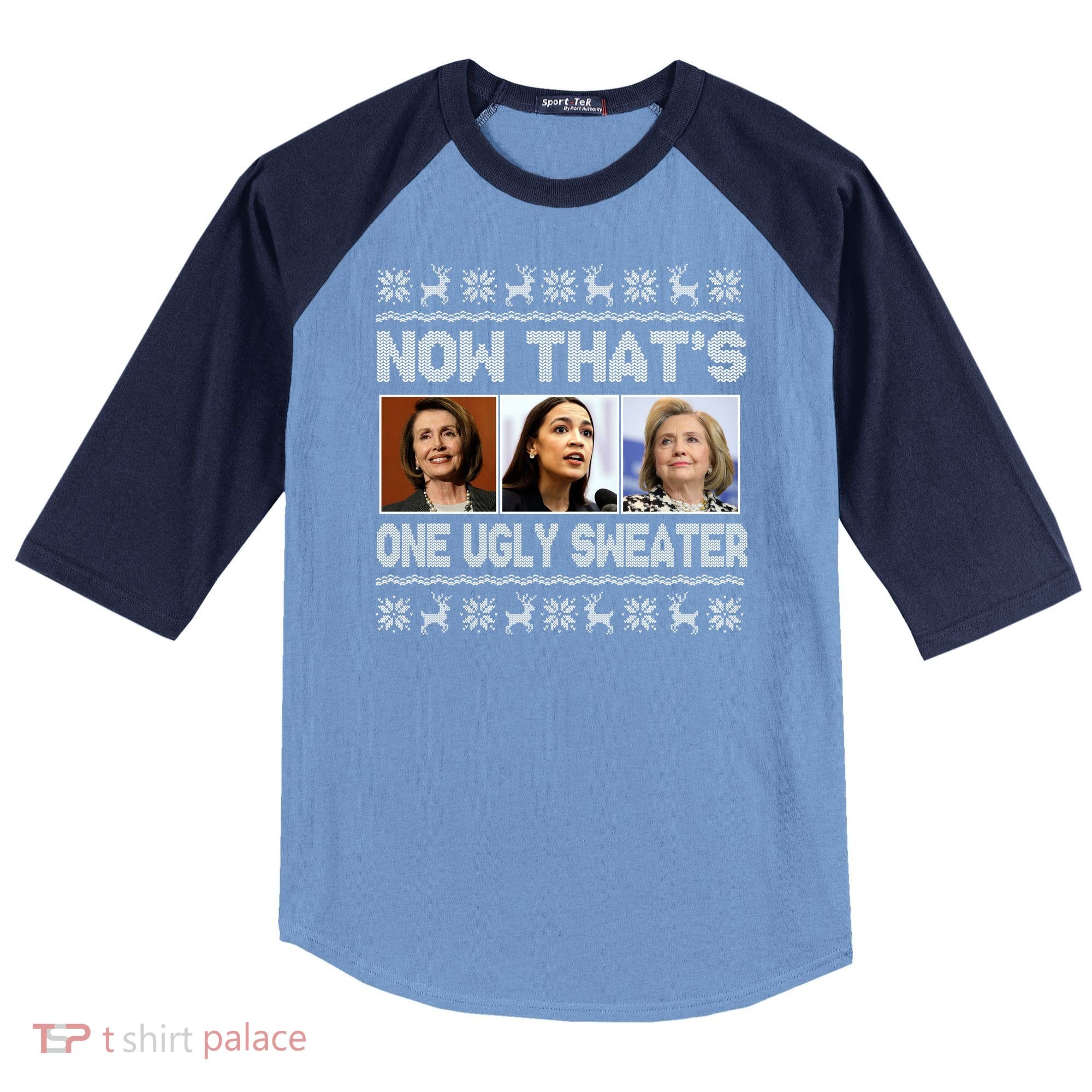 Now That's One Ugly Christmas Sweater Raglan Baseball Sleeve Shirt
