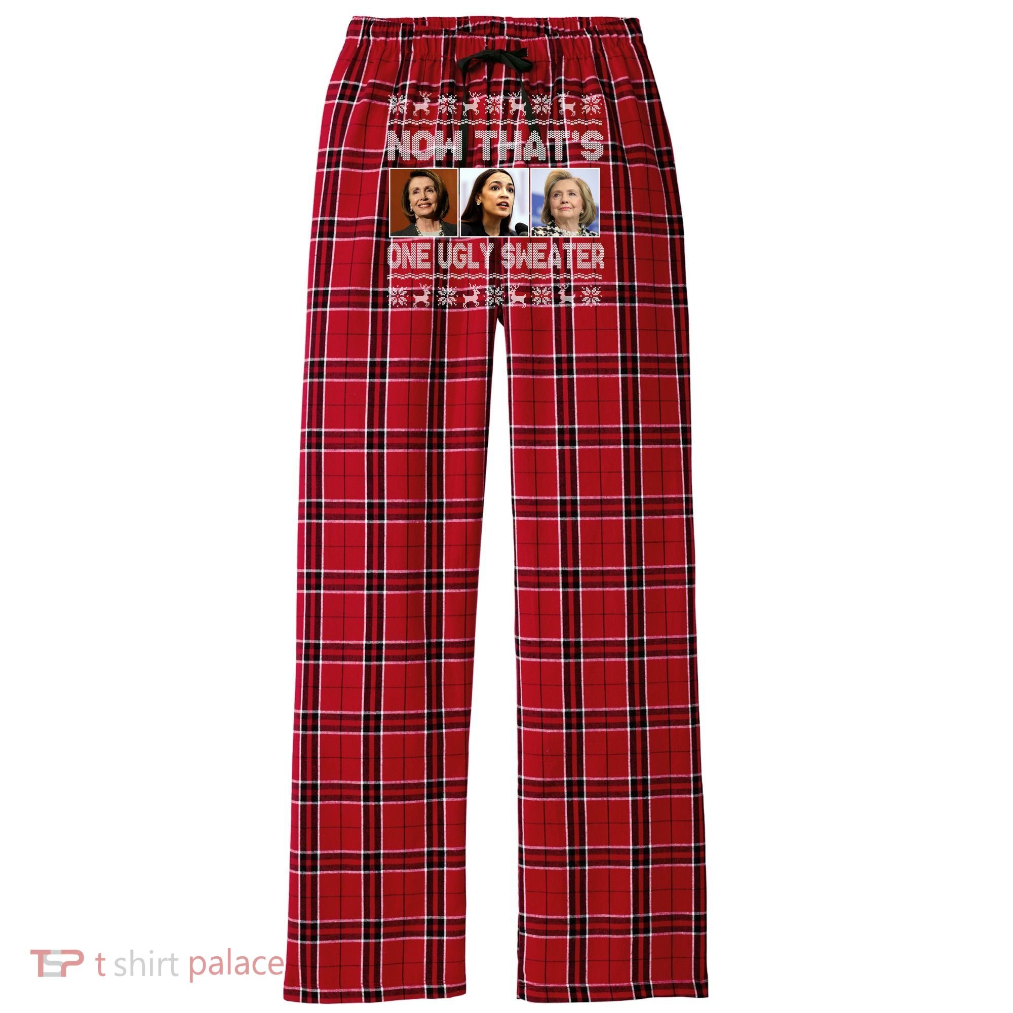 Now That's One Ugly Christmas Sweater Women's Flannel Plaid Pajama Pants