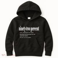 Ninetytwo Percent 92% Minding My Business For The Next Four Years Kids Hoodie thumb 0