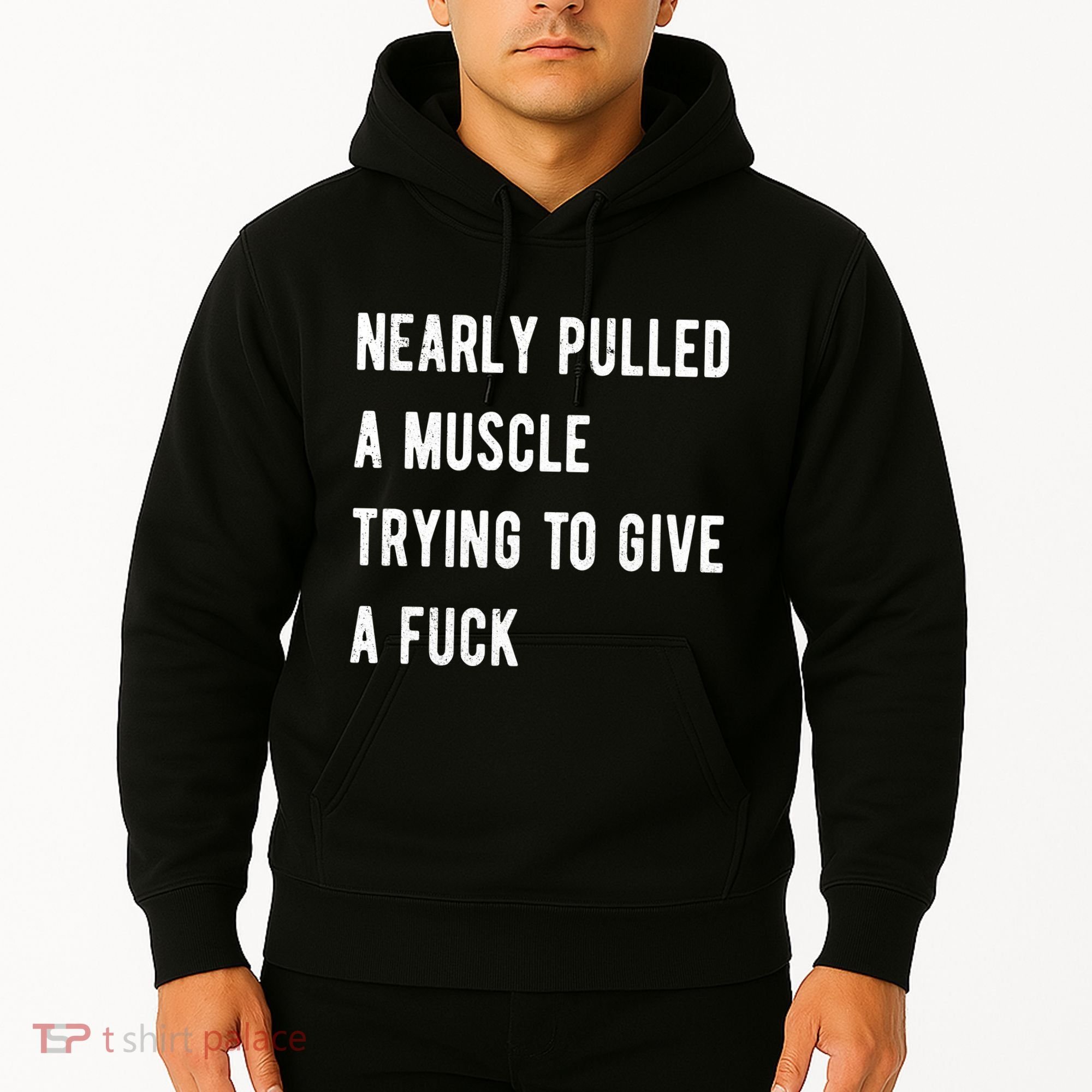 Nearly Pulled A Muscle Trying To Give A F Hoodie