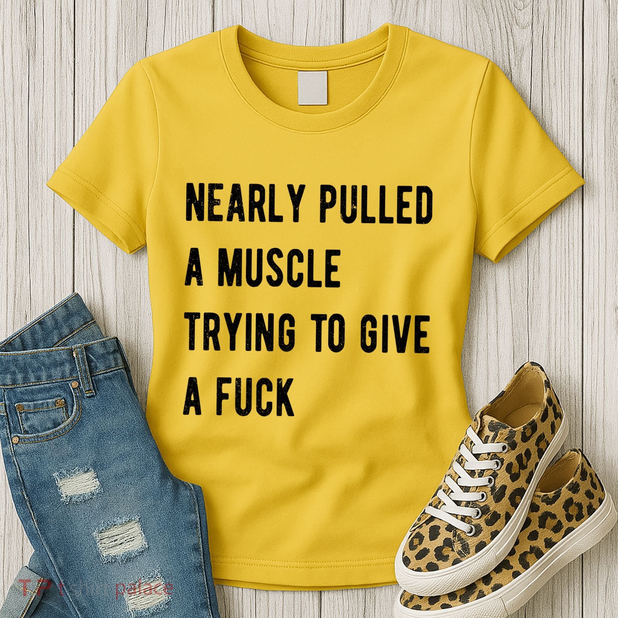 Nearly Pulled A Muscle Trying To Give A F Women's T-Shirt