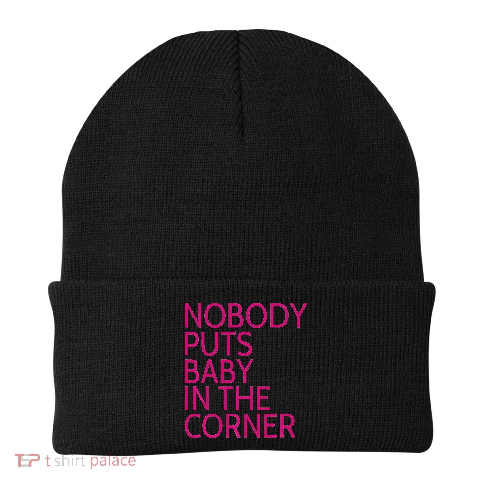 Nobody Puts Baby In The Corner Beanie