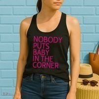 Nobody Puts Baby In The Corner Women's Tank Top thumb 2
