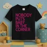 Nobody Puts Baby In The Corner Toddler T-Shirt thumb 3