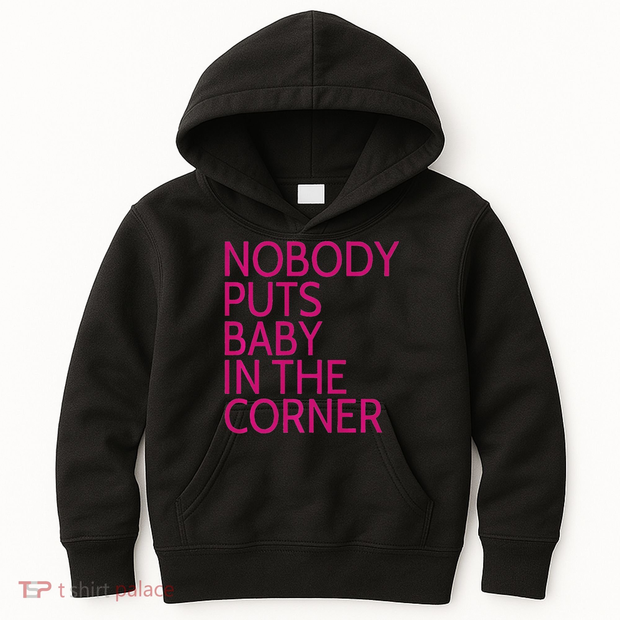 Nobody Puts Baby In The Corner Kids Hoodie