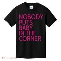 Nobody Puts Baby In The Corner Kids T-Shirt thumb 0