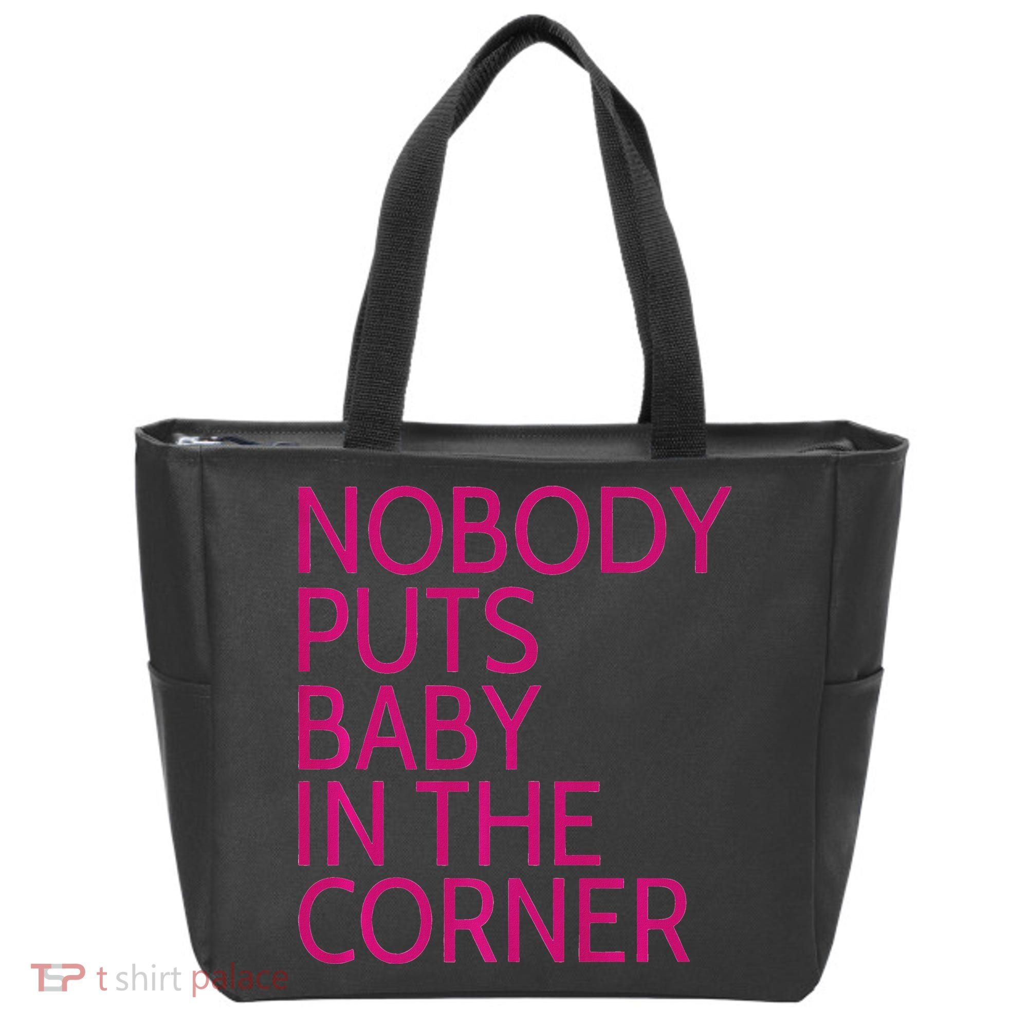 Nobody Puts Baby In The Corner Tote Bag