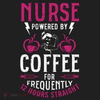 Nurse Powered By Coffee For Frequently 12 Hours Straight Women's Sweatshirt thumb 2