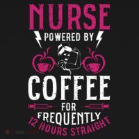 Nurse Powered By Coffee For Frequently 12 Hours Straight Coaster thumb 2