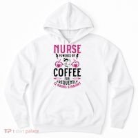 Nurse Powered By Coffee For Frequently 12 Hours Straight Hoodie thumb 0