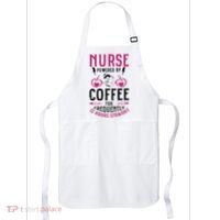 Nurse Powered By Coffee For Frequently 12 Hours Straight Apron thumb 0